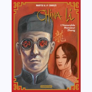 China Li : Tome 2, L'honorable Monsieur Zhang