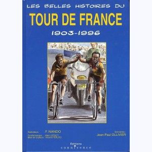 Les belles histoires du, Tour de France 1903-1996
