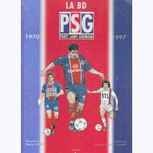 La BD PSG Paris Saint-Germain 1970-1997