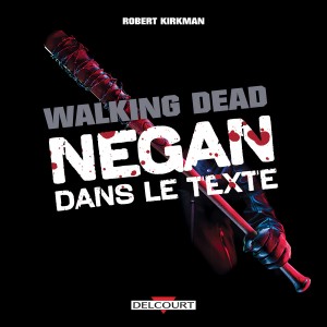 Walking Dead, Negan dans le texte