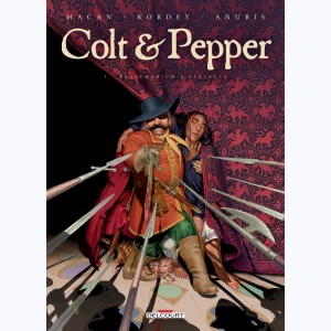 Colt & pepper : Tome 1, Pandemonium à Paragusa