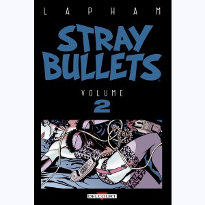 Stray Bullets : Tome 2
