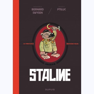 La véritable histoire vraie, Staline