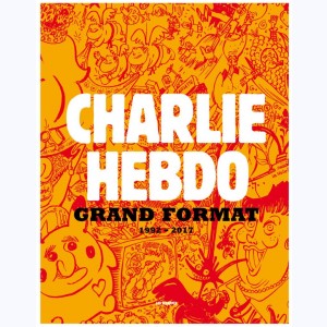 Charlie Hebdo, Grand Format 1992-2017