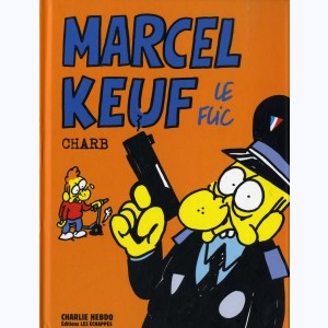 Marcel Keuf, le Flic ! : 