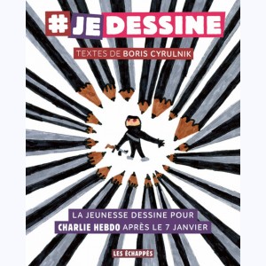 # Je dessine, La jeunesse dessine pour Charlie Hebdo après le 7 janvier