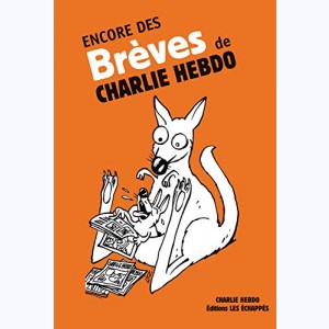 Charlie Hebdo, Encore des Brèves de Charlie Hebdo