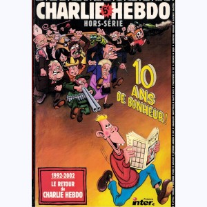 Charlie Hebdo, 10 ans de Bonheur !