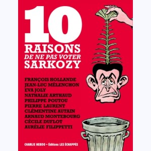 10 raisons de ne pas voter Sarkozy
