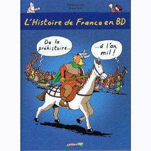 L'histoire de France en BD, De la préhistoire... à l'an mil !