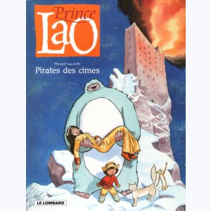 Prince Lao : Tome 3, Pirates des cimes