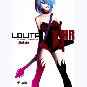 Lolita HR : Tome 1, Rock star