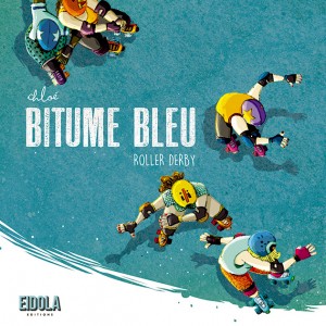 Bitume bleu, Roller Derby