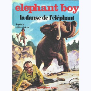 Elephant boy : Tome 2, La danse de l'éléphant