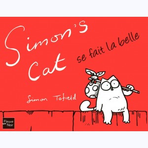 Simon's cat : Tome 2, Se fait la belle