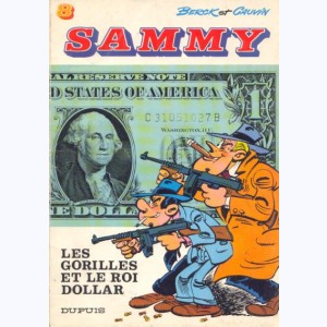 Sammy : Tome 8, Les gorilles et le roi dollar : 