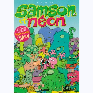 Samson et Néon : Tome 1, Mon copain de l'espace