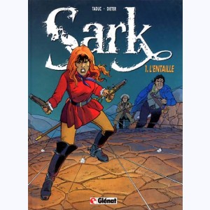 Sark : Tome 1, L'entaille