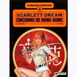 2 : Scarlett Dream : Tome 1, L'inconnu de Hong-Kong