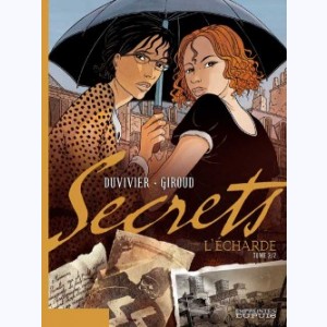 Secrets, L'écharde 2