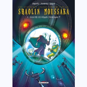 Shaolin Moussaka : Tome 2, Shaolin Moussaka contre le grand Poukrass !!