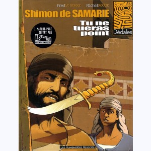 Shimon de Samarie - Le Samaritain : Tome 1, Tu ne turas point