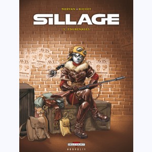 Sillage : Tome 3, Engrenages