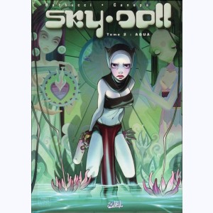 Sky Doll : Tome 2, Aqua : 