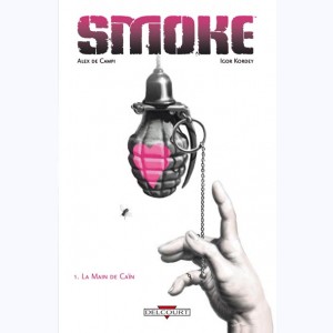 Smoke : Tome 1, La Main de Caïn