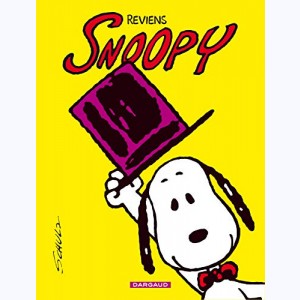 Snoopy : Tome 1, Reviens Snoopy : 