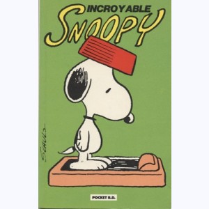 Snoopy : Tome 2, Incroyable Snoopy