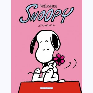 Snoopy : Tome 7, Irrésistible Snoopy : 