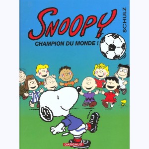 Snoopy : Tome 28, Champion du monde ! : 