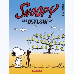 Snoopy : Tome 31, Les Petits oiseaux sont sortis