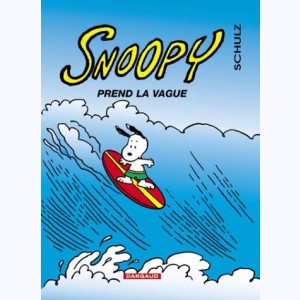 Snoopy : Tome 34, Prend la vague