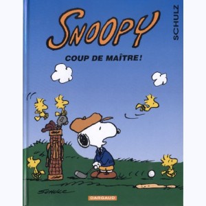 Snoopy : Tome 36, Coup de maître !