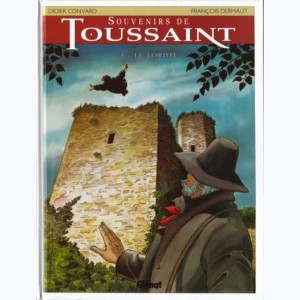 Souvenirs de Toussaint : Tome 3, Le Loriot