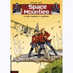 Space Mounties : Tome 2, Le Vieil homme et l'espace