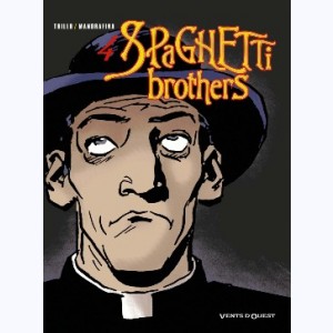 Spaghetti Brothers : Tome 4