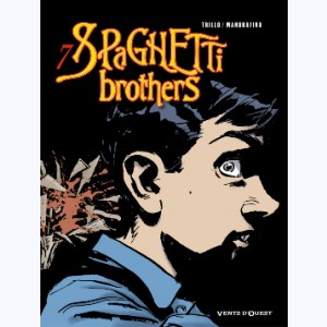 Spaghetti Brothers : Tome 7