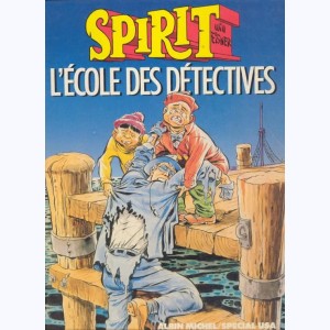 Le Spirit : Tome 2, L'école des détectives
