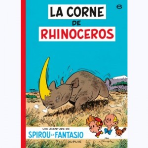 Spirou et Fantasio : Tome 6, La corne du rhinocéros