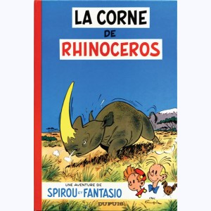Spirou et Fantasio : Tome 6, La corne du rhinocéros : 