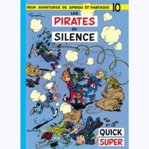 Spirou et Fantasio : Tome 10, Les pirates du silence