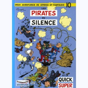 Spirou et Fantasio : Tome 10, Les pirates du silence