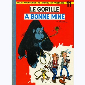 Spirou et Fantasio : Tome 11, Le gorille à bonne mine : 
