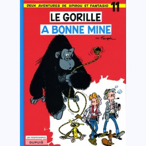 Spirou et Fantasio : Tome 11, Le gorille à bonne mine