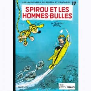Spirou et Fantasio : Tome 17, Spirou et les hommes-bulles