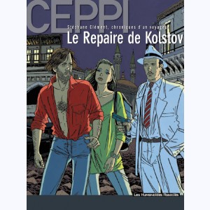 Stéphane Clément, chroniques d'un voyageur : Tome 3, Le repaire de Kolstov