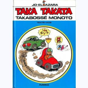 Taka Takata : Tome 8, Takabossé monoto